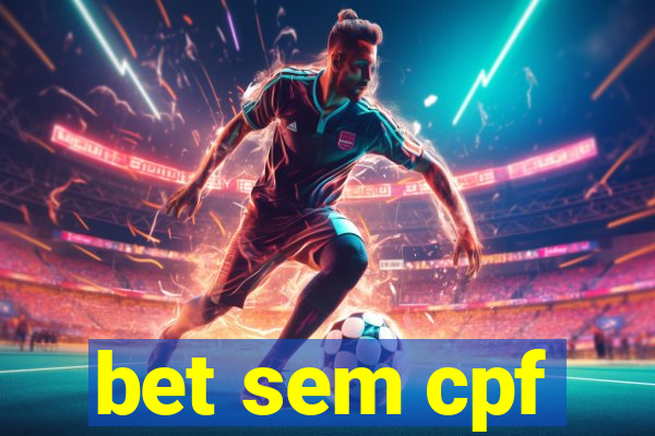 bet sem cpf